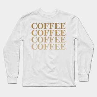 coffee Long Sleeve T-Shirt